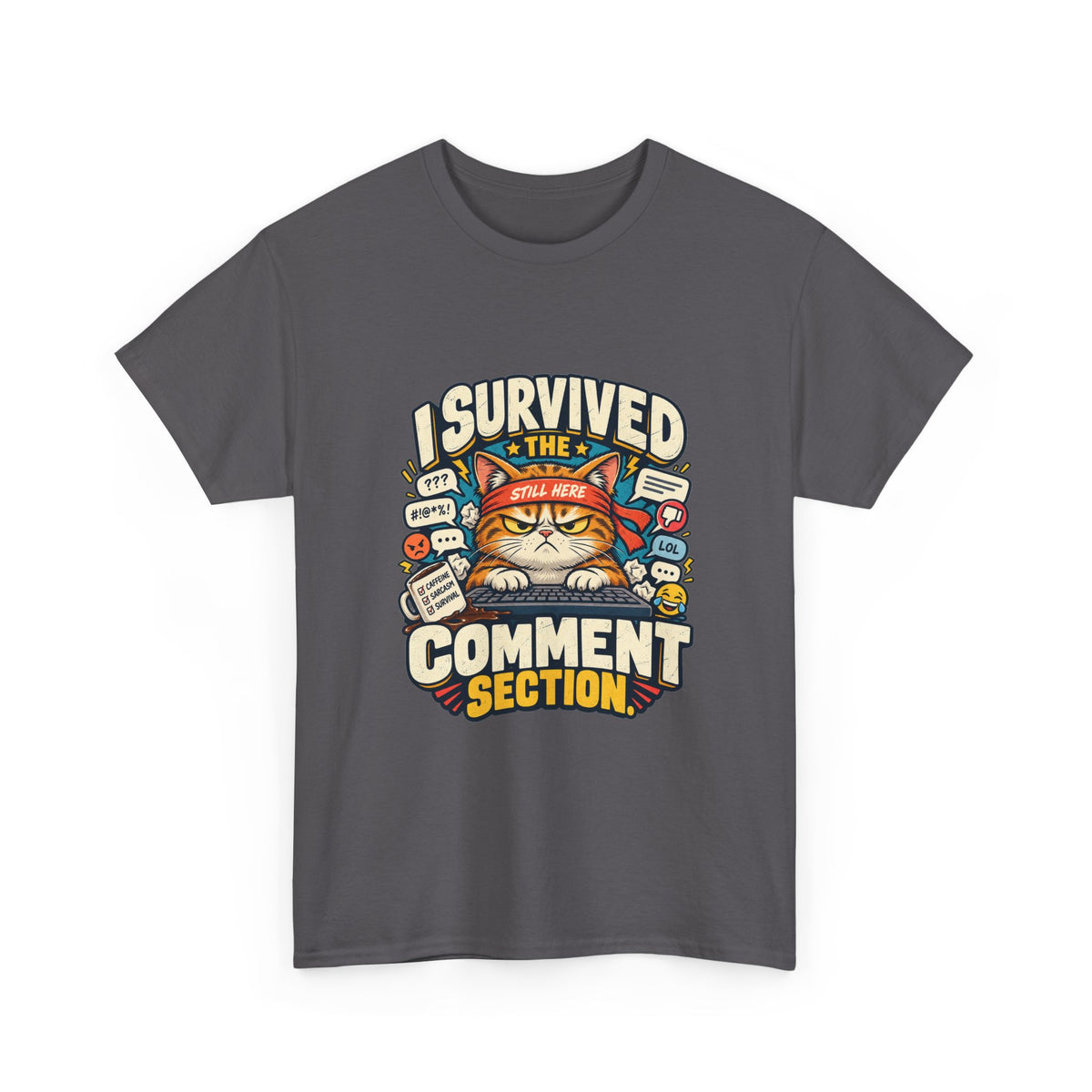 I Survived the Comment Section — Social Media T-Shirt