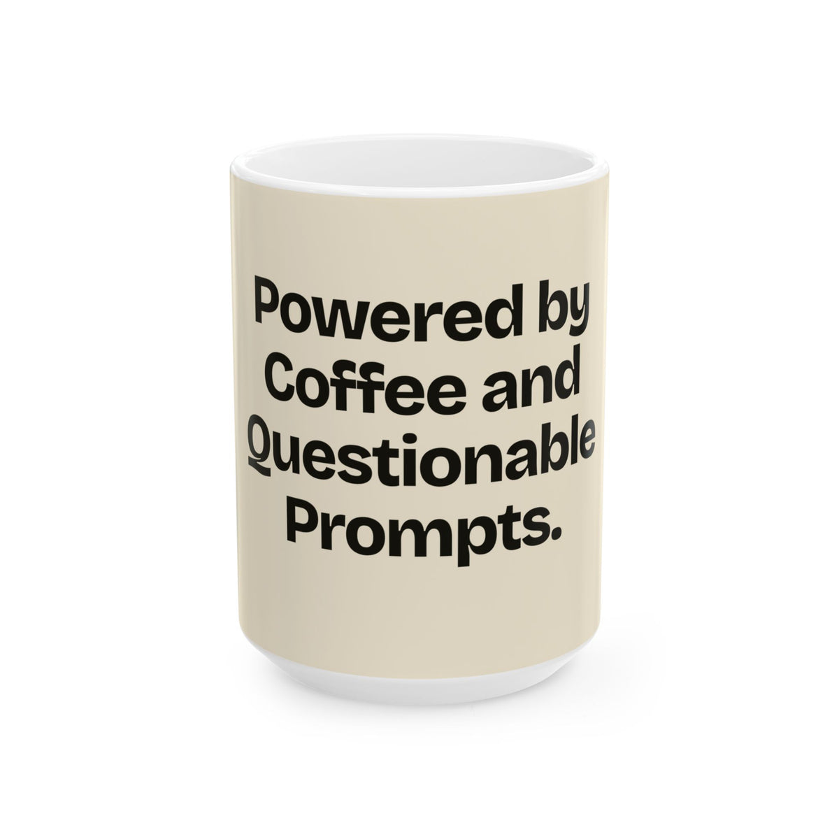 Powered by Coffee and Questionable Prompts — AI Coffee Mug