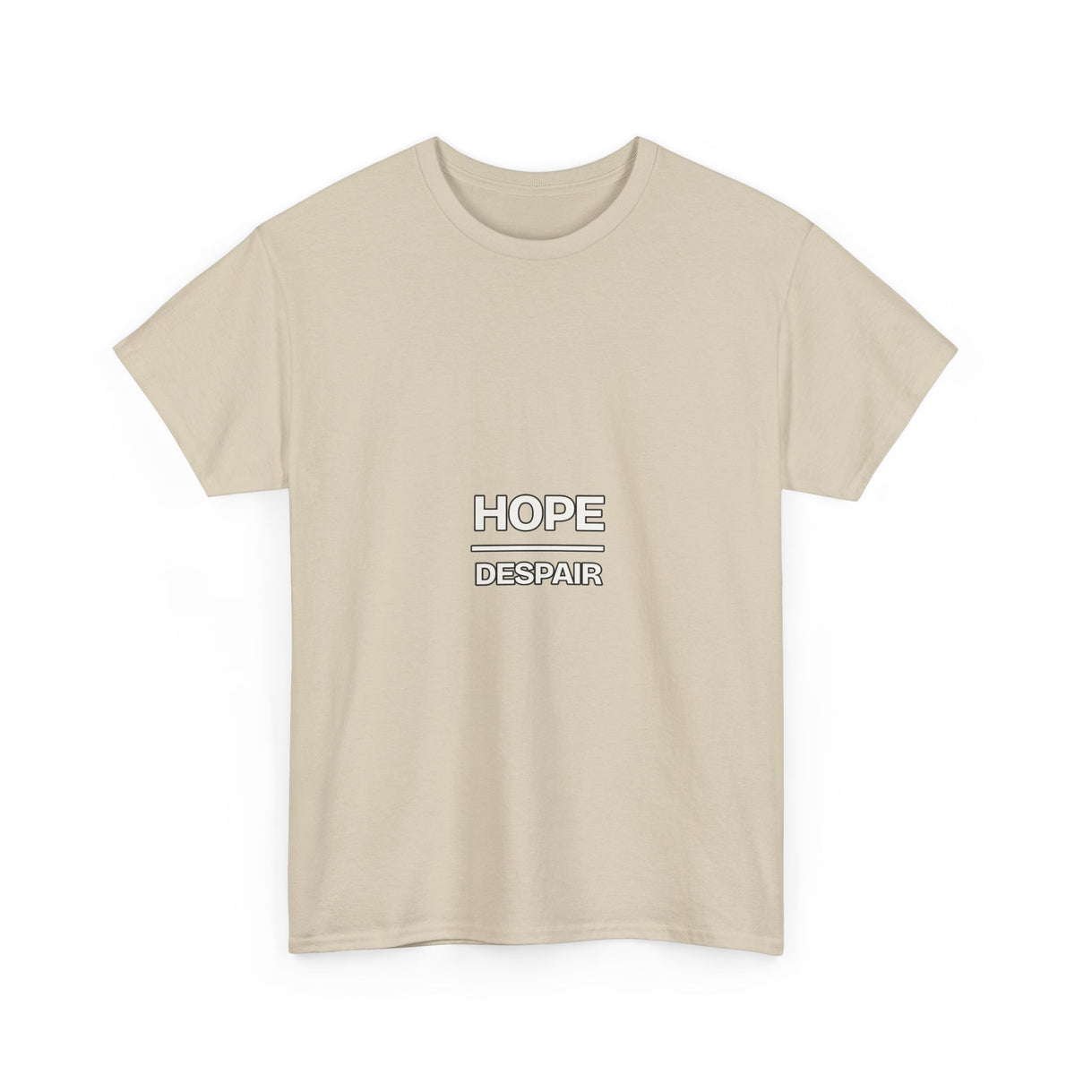 Hope Over Despair — Motivation T-Shirt