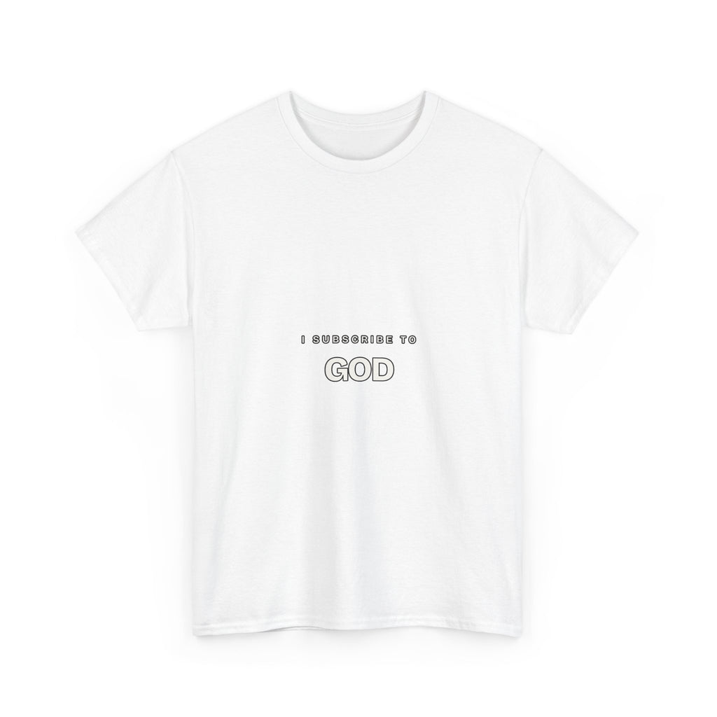 I Subscribe to God — Subscribe T-Shirt