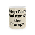 Keep Calm and Iterate the Prompt — AI Coffee Mug
