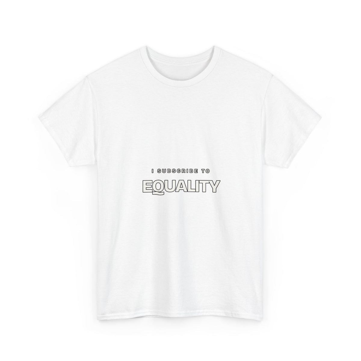 I Subscribe to Equality — Subscribe T-Shirt