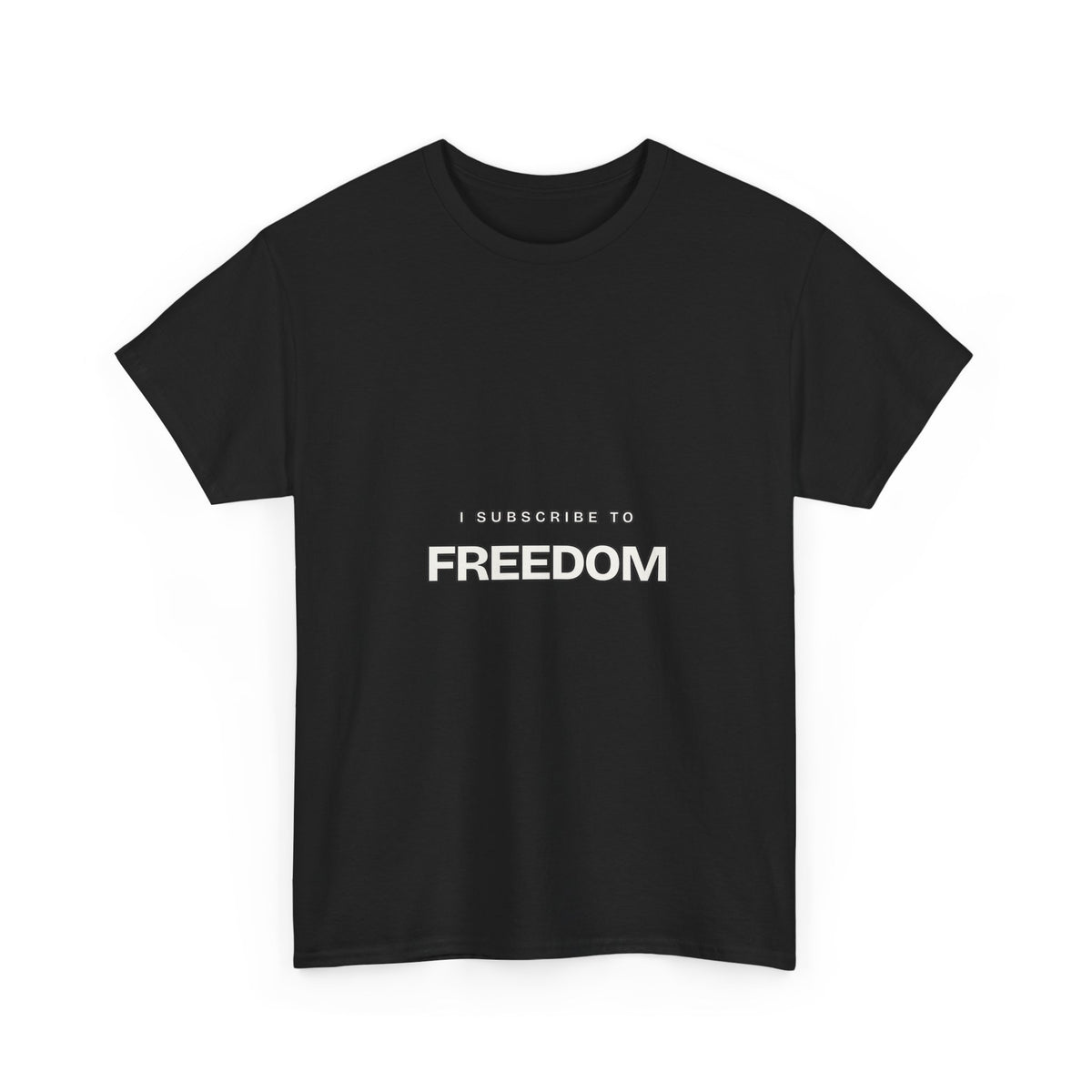 I Subscribe to Freedom — Subscribe T-Shirt