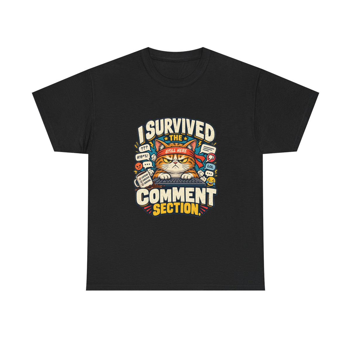 I Survived the Comment Section — Social Media T-Shirt