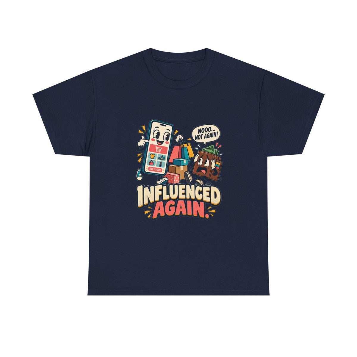 Influenced Again — Social Media T-Shirt