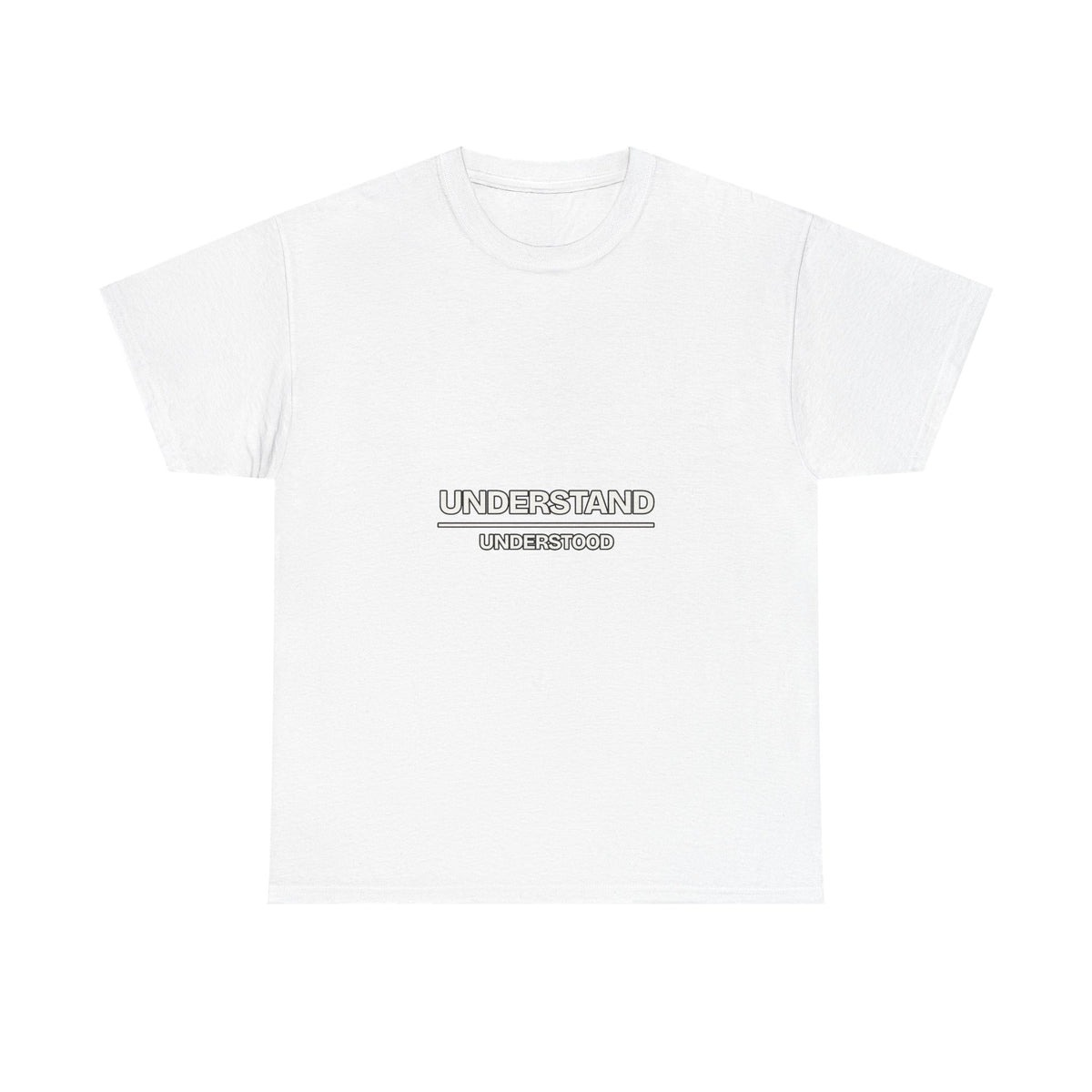 Understand Over Understood — Motivation T-Shirt