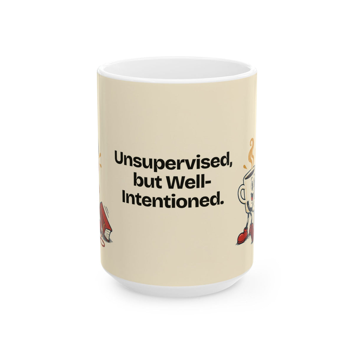 Unsupervised, but Well-Intentioned — Humor Coffee Mug