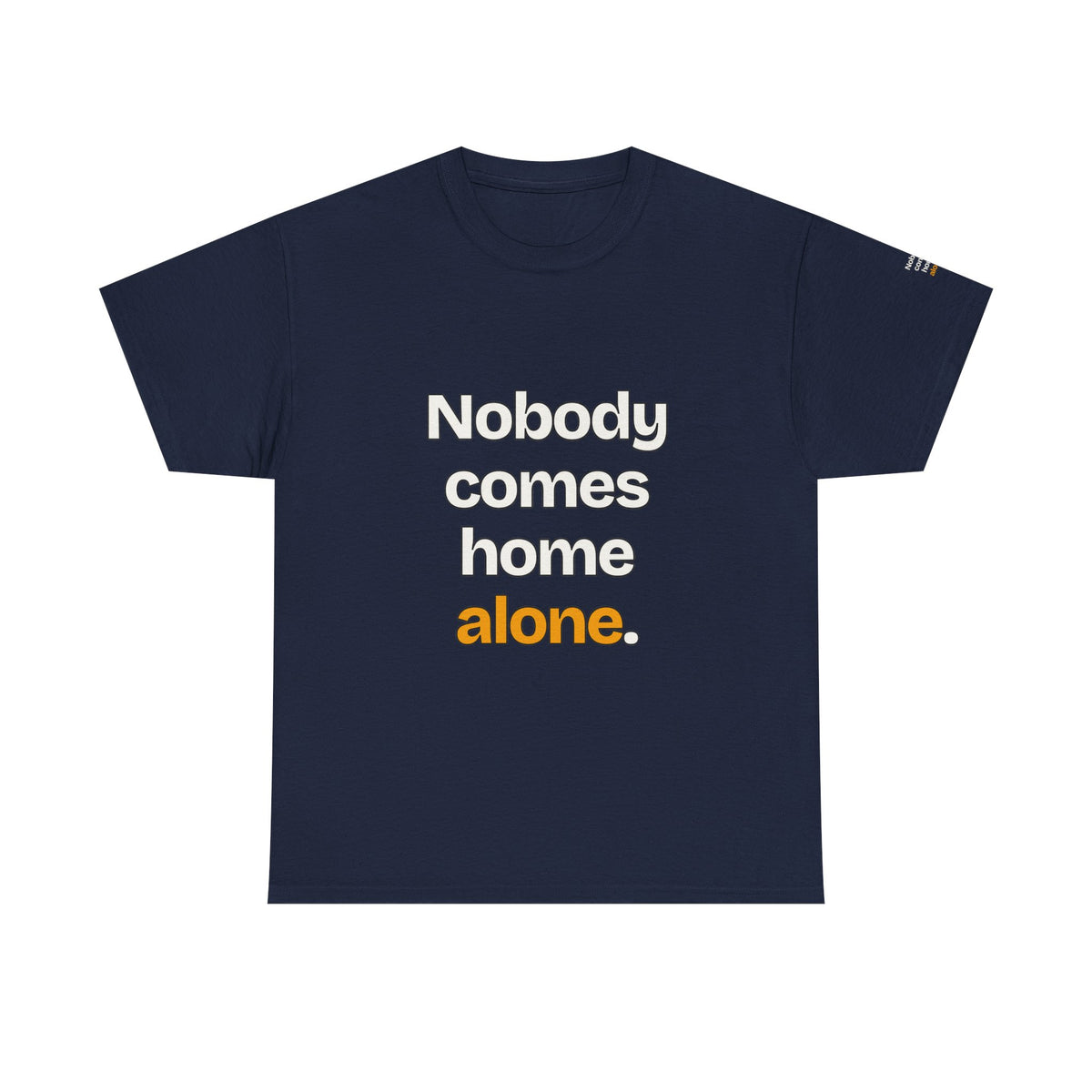 Nobody Comes Home Alone — Praetorian League T-Shirt