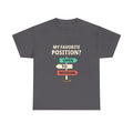 My Favorite Position? Open to Revision. — Critical Thinking T-Shirt