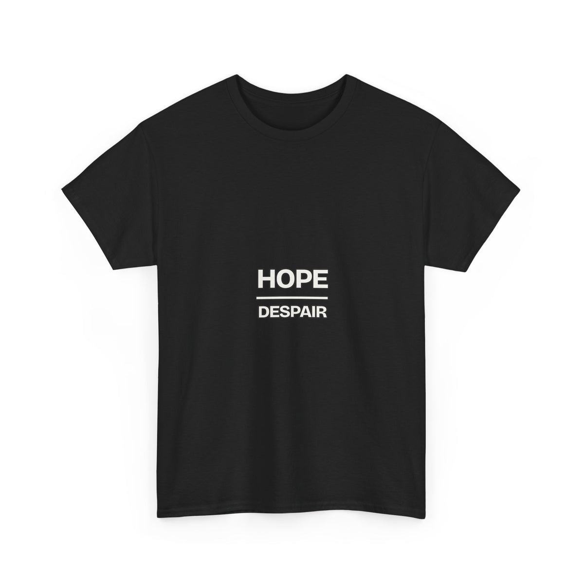 Hope Over Despair — Motivation T-Shirt