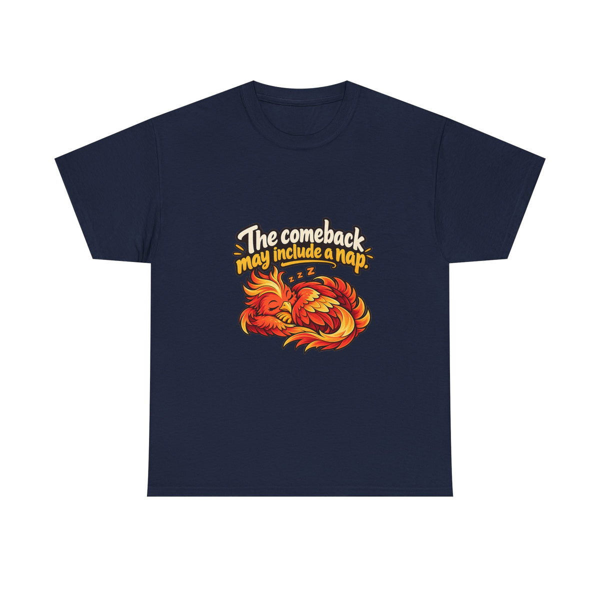 The Comeback May Include a Nap — Motivation T-Shirt