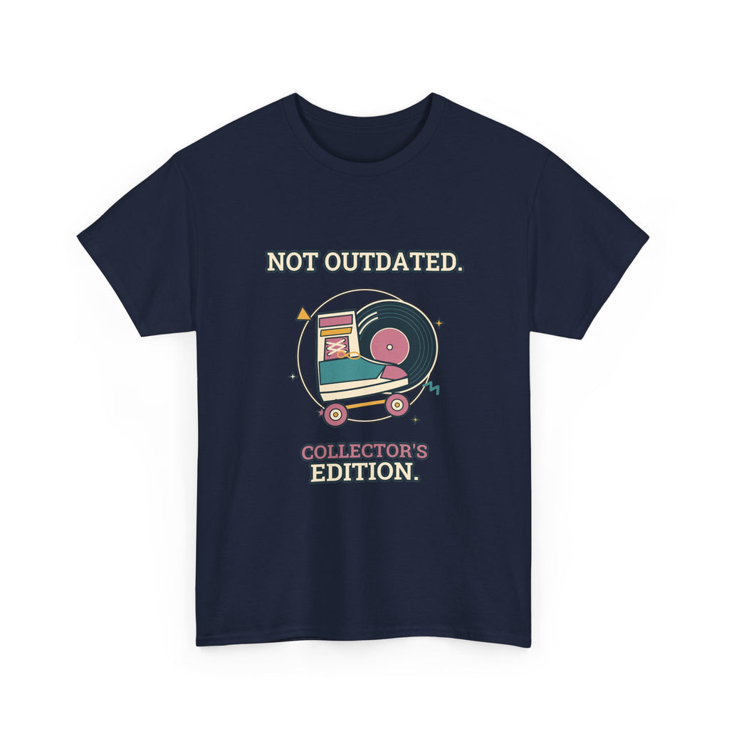 Not Outdated. Collector's Edition. — Culture T-Shirt