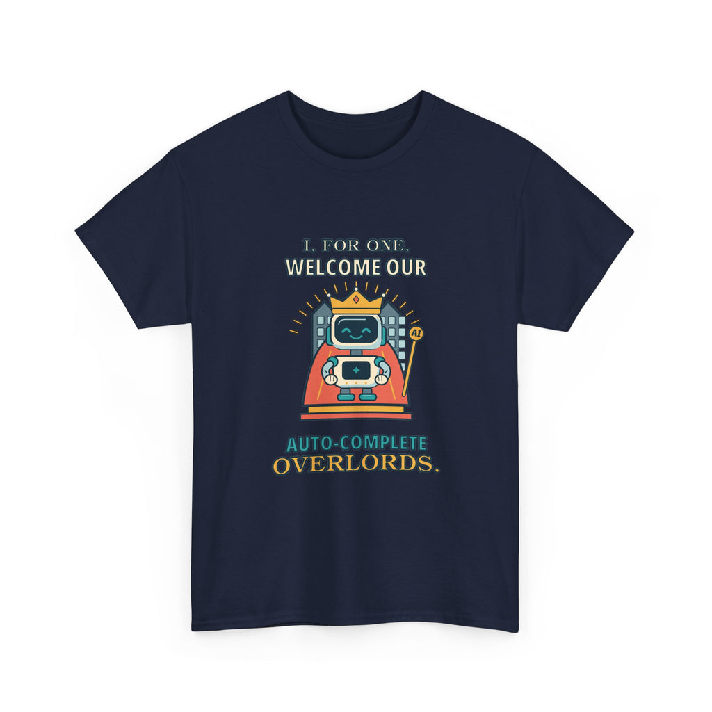 Auto-Complete Overlords — AI T-Shirt
