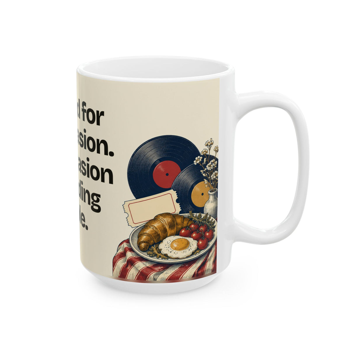 Dressed for the Occasion. The Occasion Is Avoiding People — Culture Coffee Mug