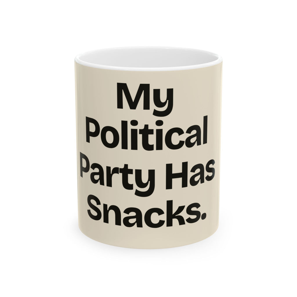My Political Party Has Snacks — Politics Coffee Mug