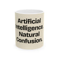 Artificial Intelligence. Natural Confusion — AI Coffee Mug