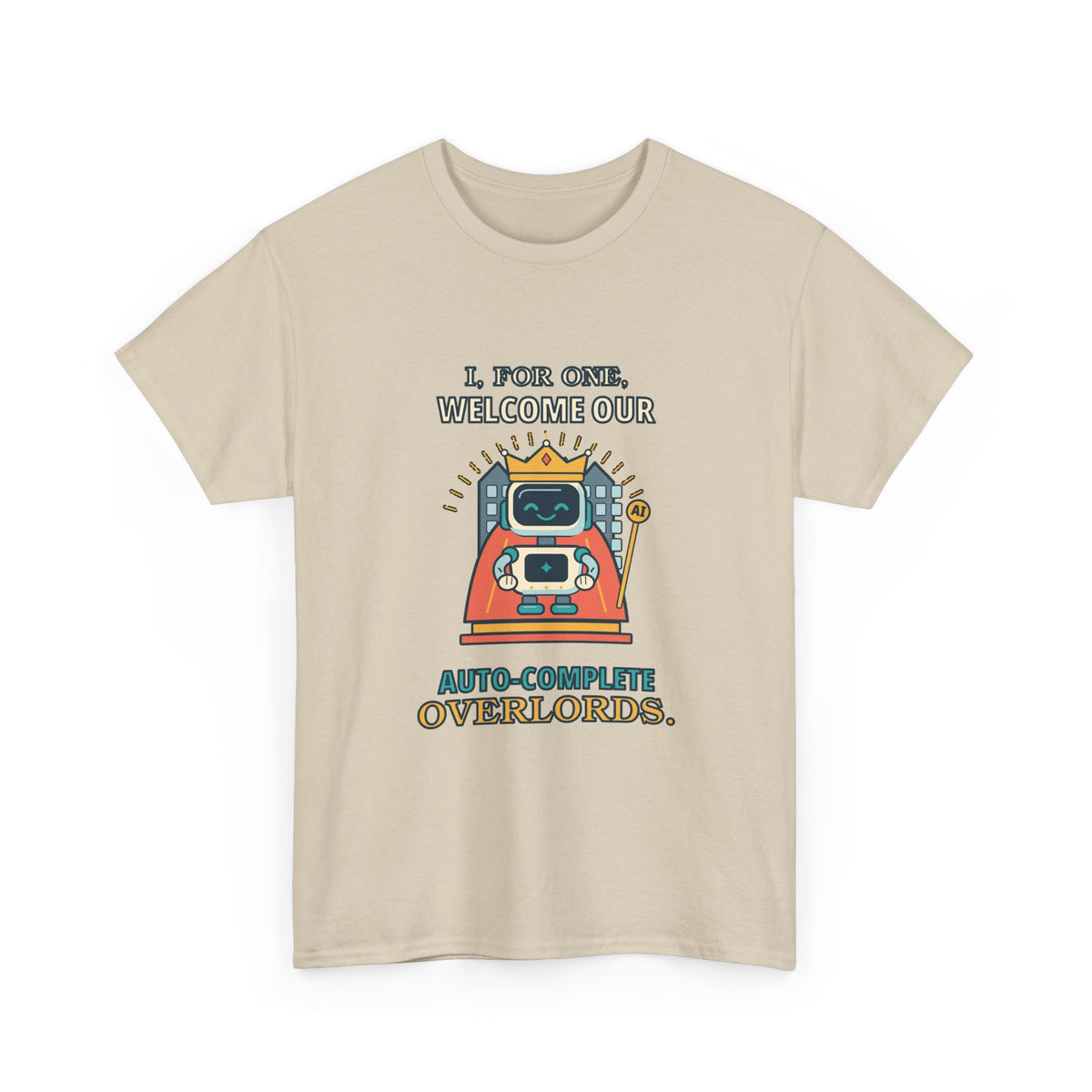 Auto-Complete Overlords — AI T-Shirt