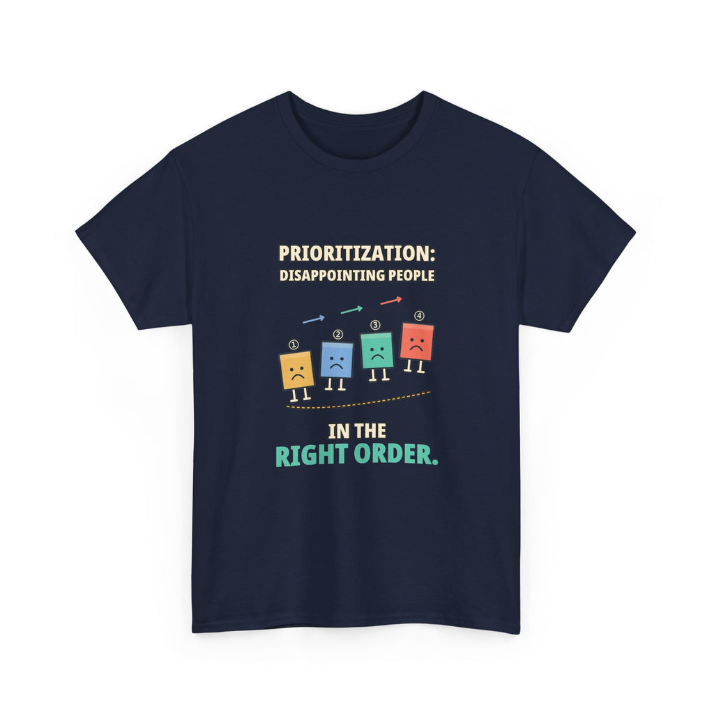 Prioritization — Product Management T-Shirt