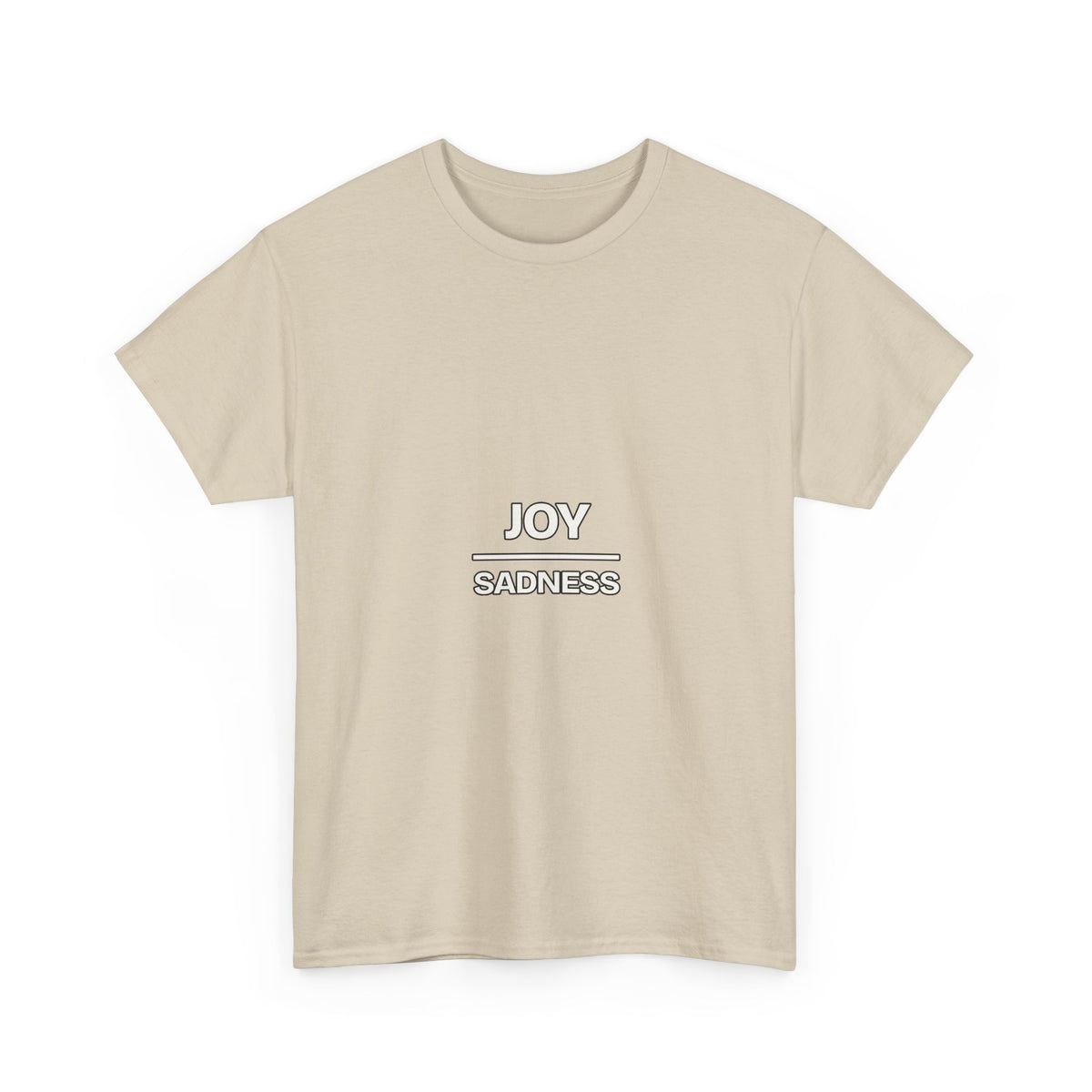 Joy Over Sadness — Motivation T-Shirt