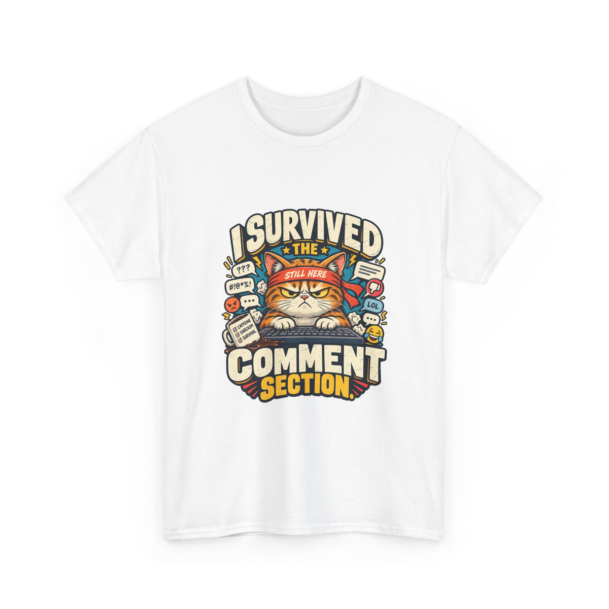 I Survived the Comment Section — Social Media T-Shirt