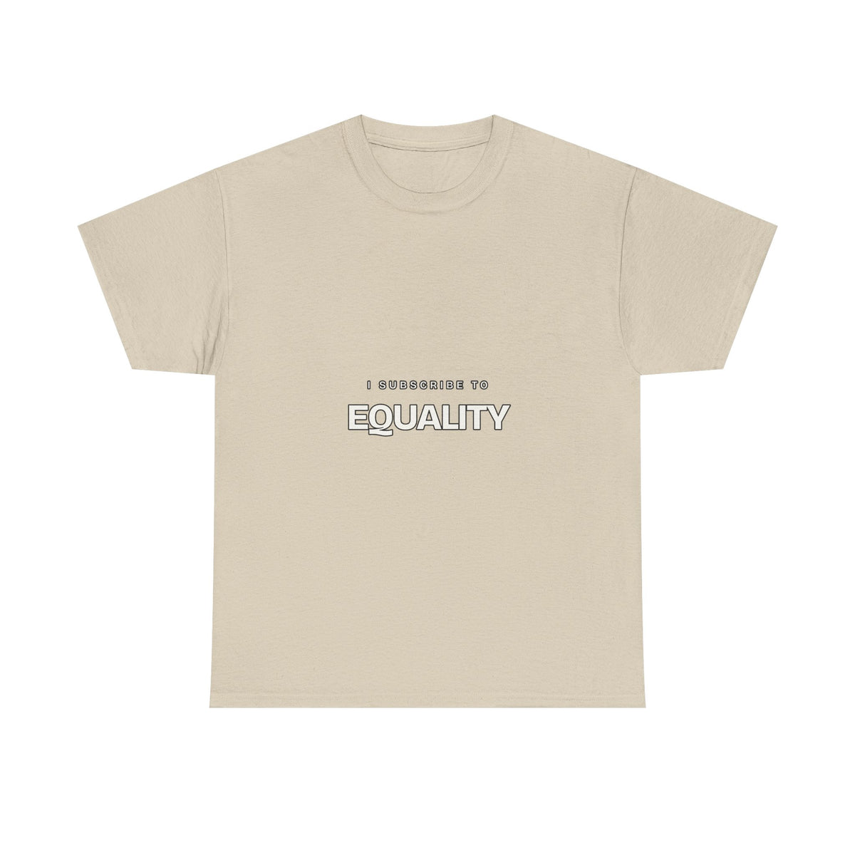 I Subscribe to Equality — Subscribe T-Shirt