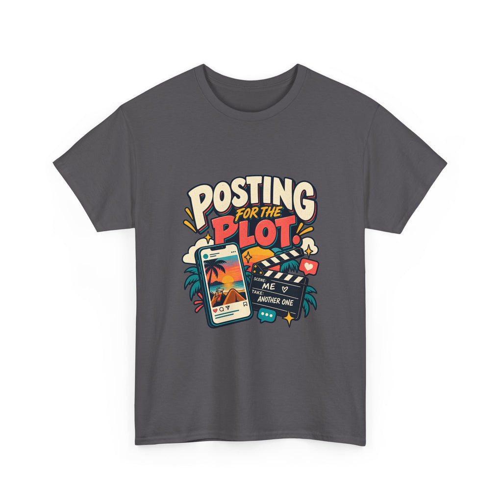 Posting for the Plot — Social Media T-Shirt