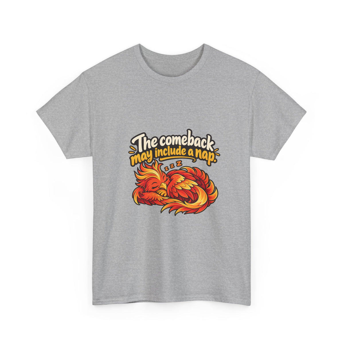 The Comeback May Include a Nap — Motivation T-Shirt