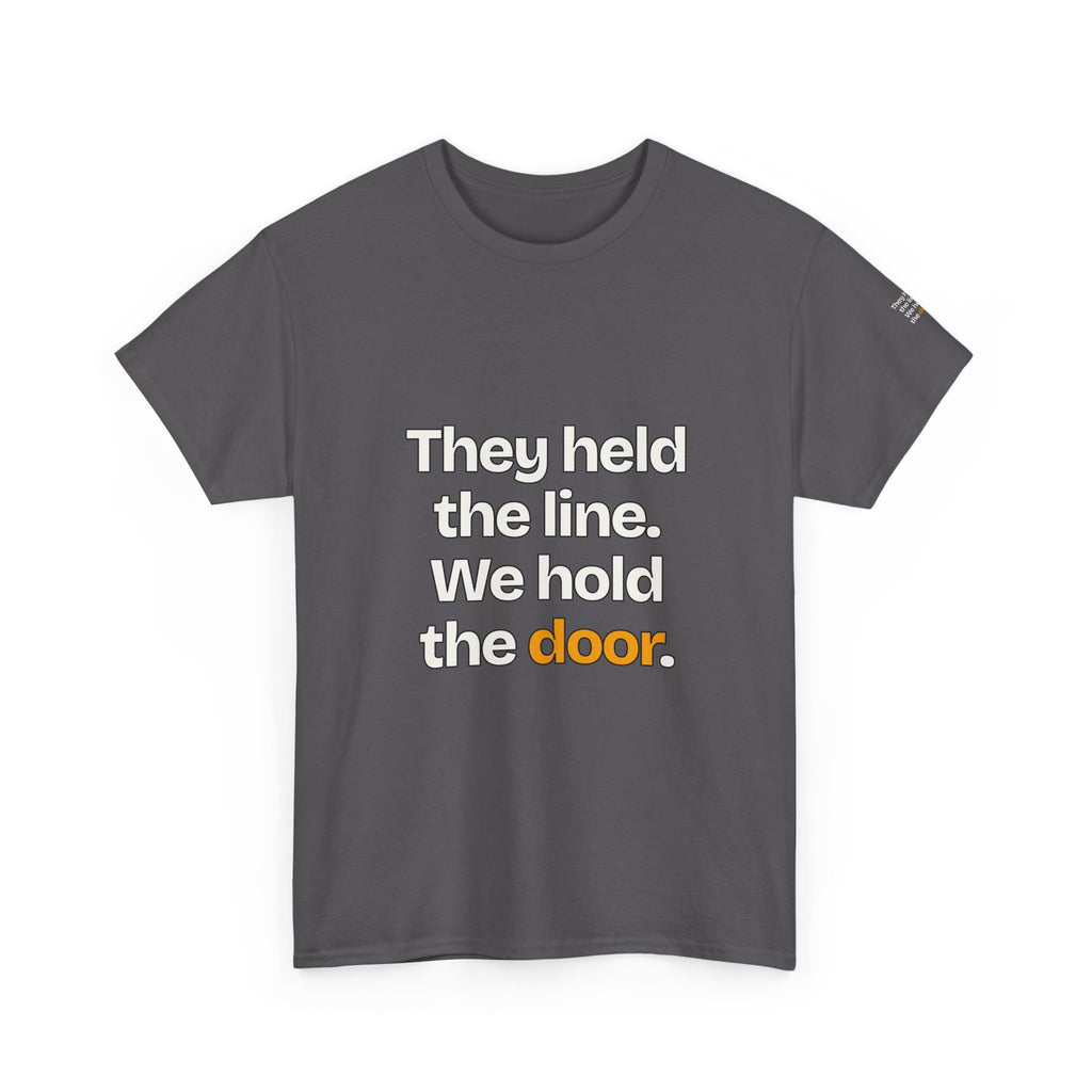 They Held the Line. We Hold the Door — Praetorian League T-Shirt