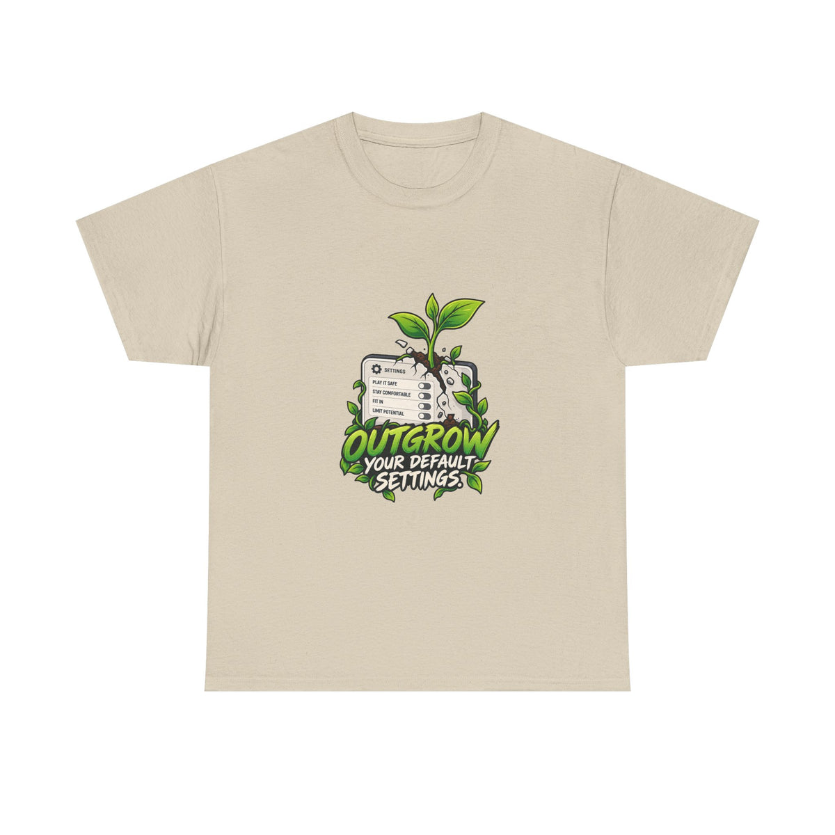 Outgrow Your Default Settings — Product You T-Shirt