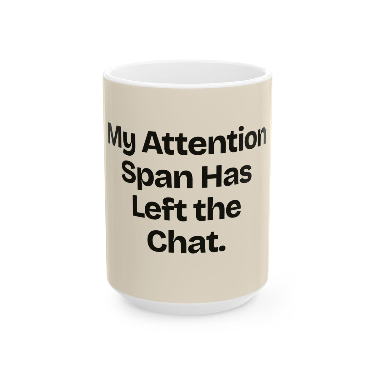 My Attention Span Has Left the Chat — Social Media Coffee Mug