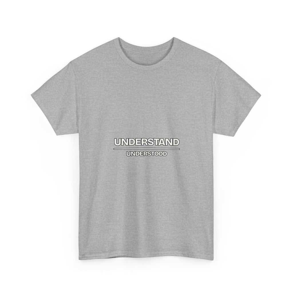 Understand Over Understood — Motivation T-Shirt