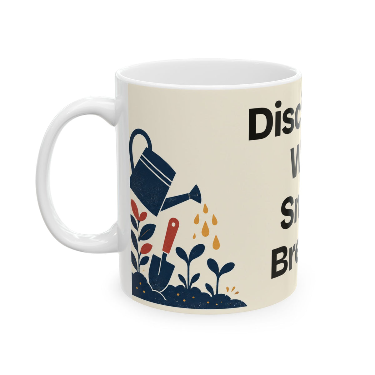 Discipline. With Snack Breaks — Motivation Coffee Mug