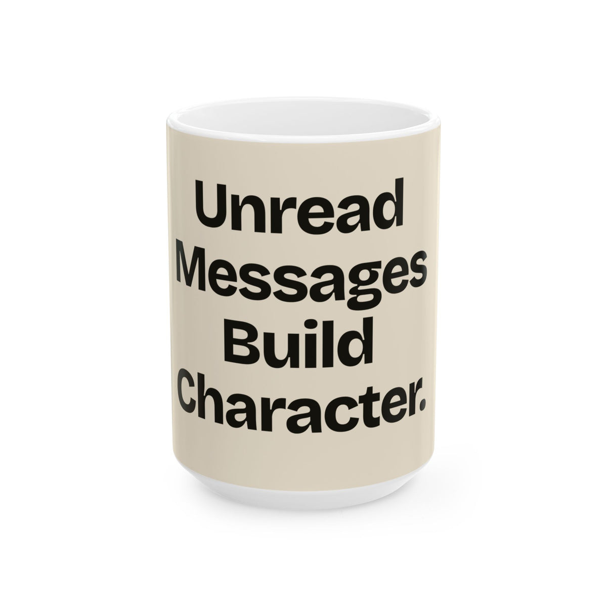 Unread Messages Build Character — Social Media Coffee Mug