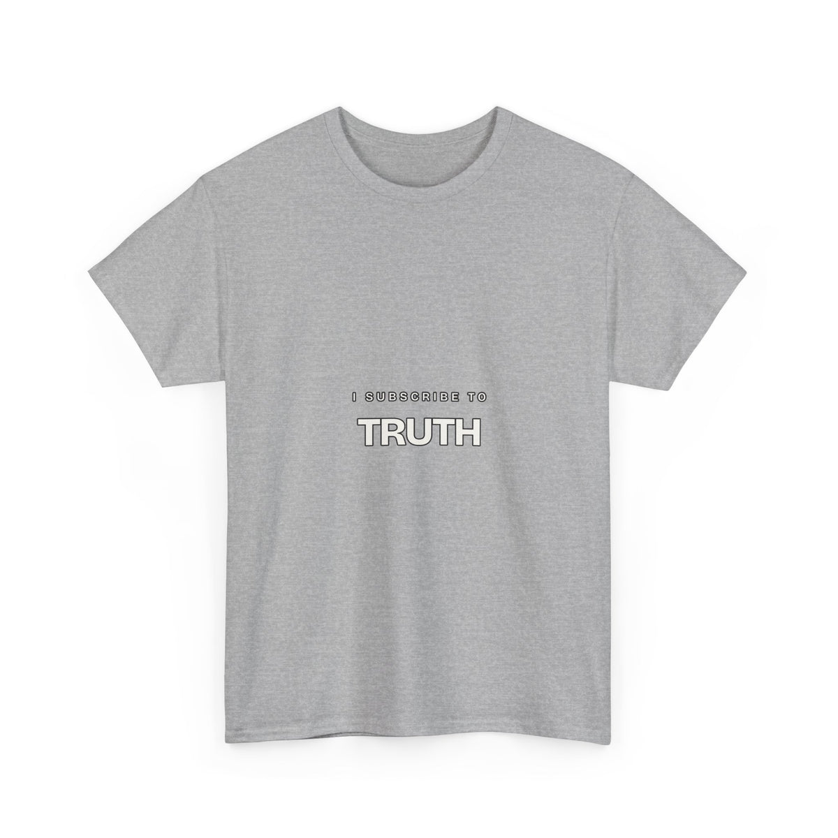 I Subscribe to TRUTH — Subscribe T-Shirt