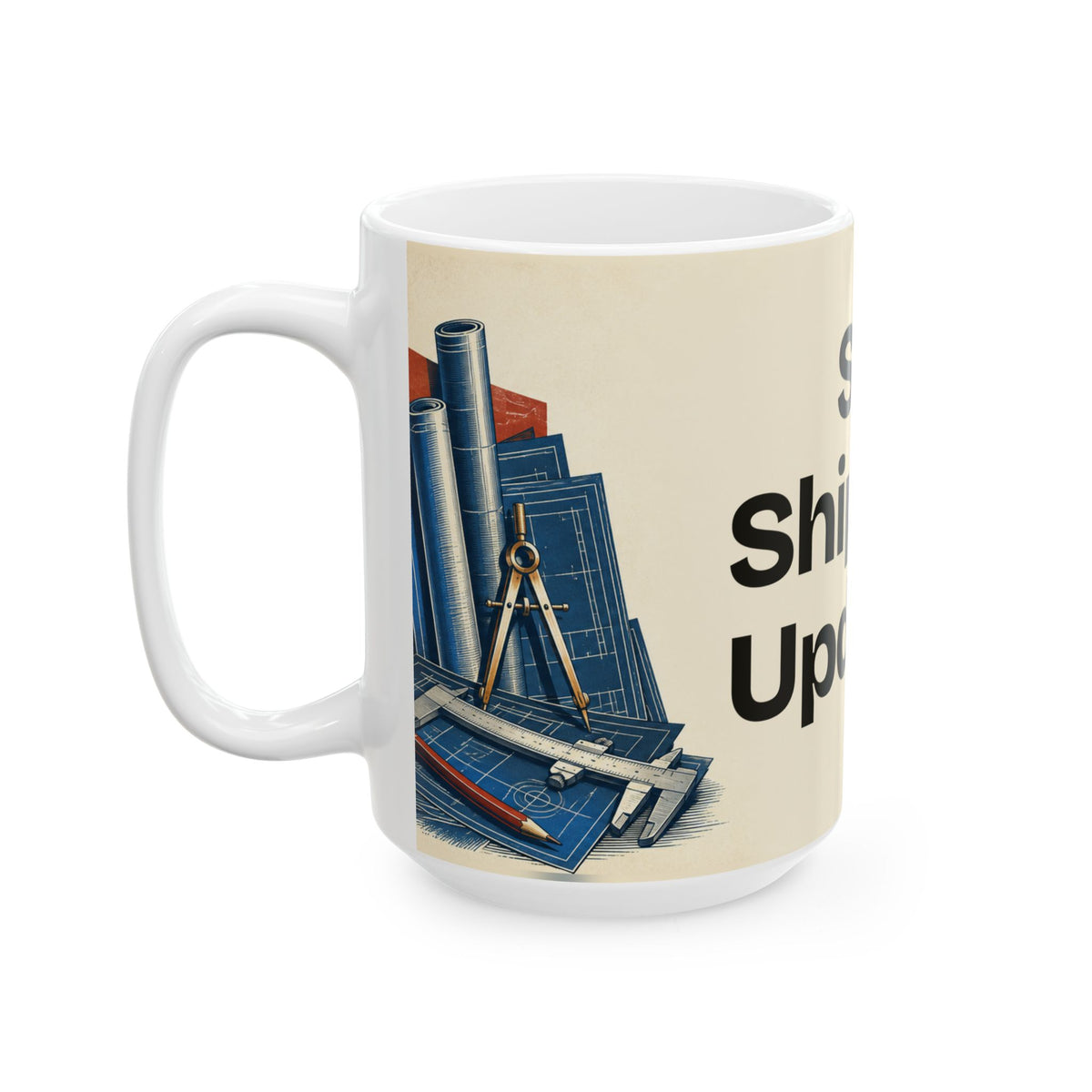 Still Shipping Updates — Product You Coffee Mug