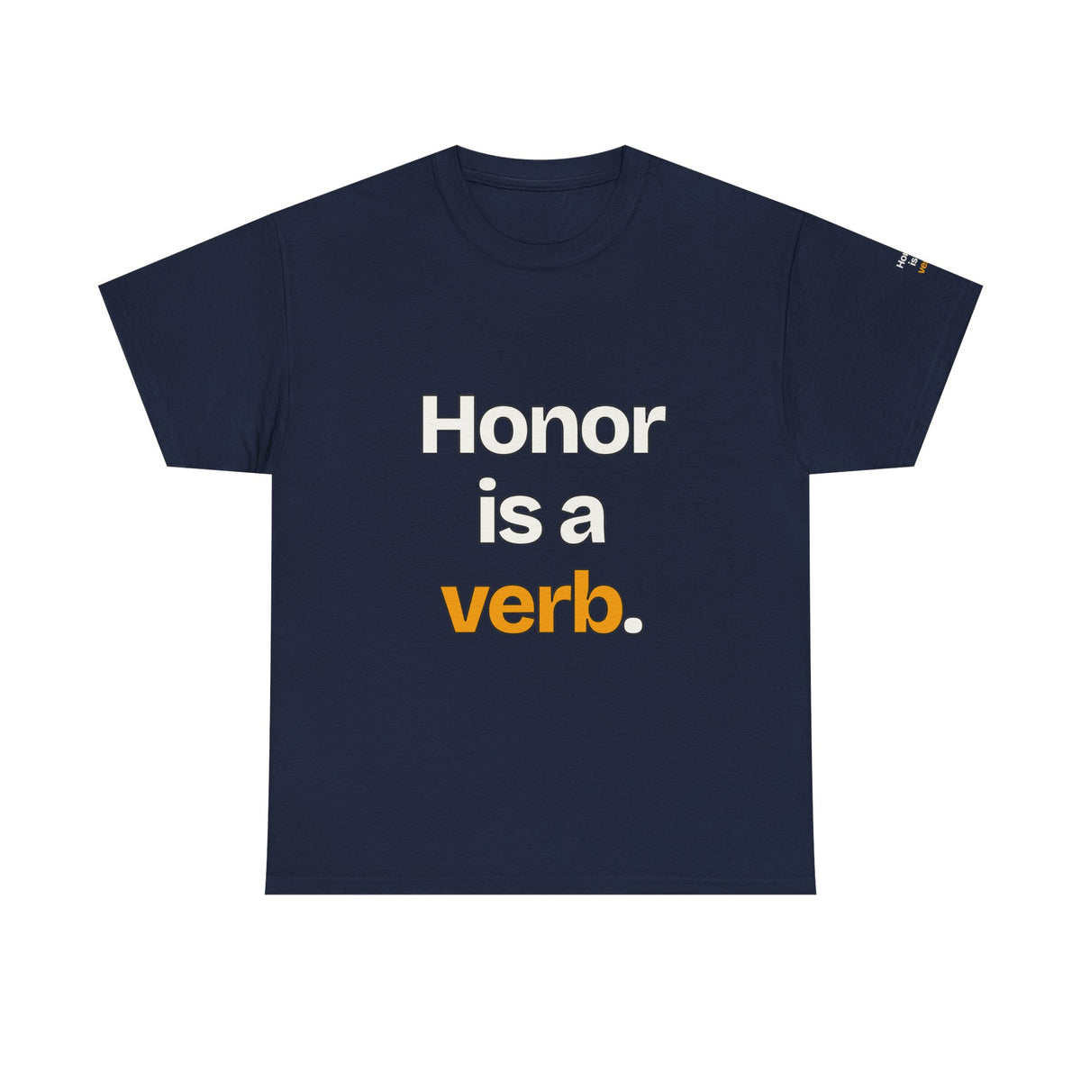 Honor Is a Verb — Praetorian League T-Shirt