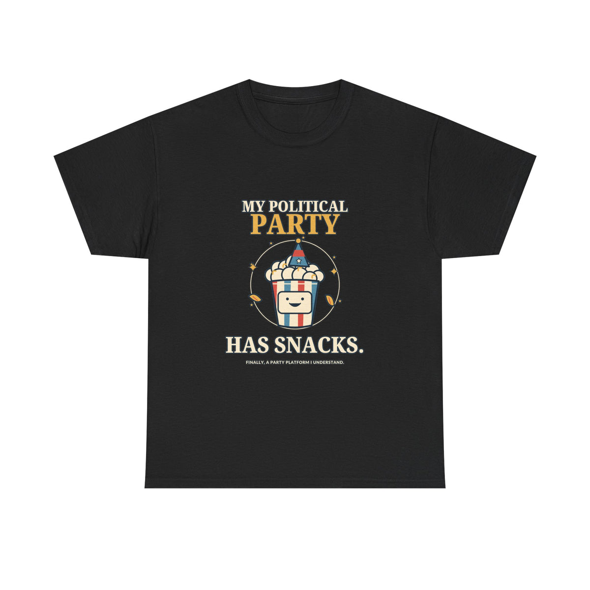 My Political Party Has Snacks — Politics T-Shirt
