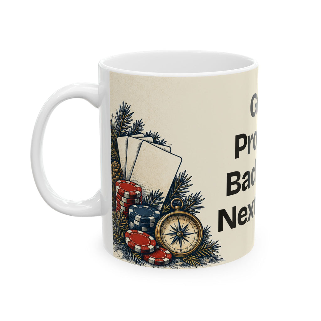 Good Process. Bad River. Next Hand — Good Decisions Coffee Mug