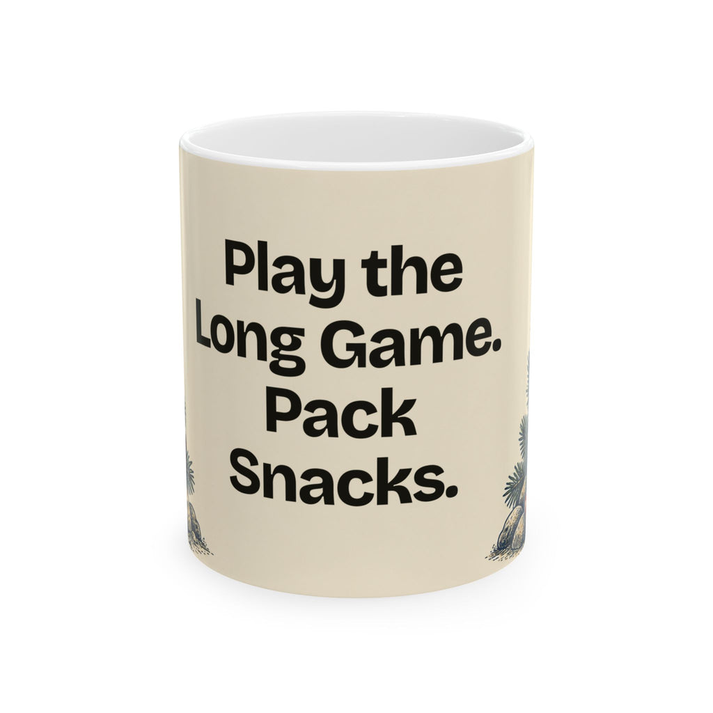 Play the Long Game. Pack Snacks — Good Decisions Coffee Mug