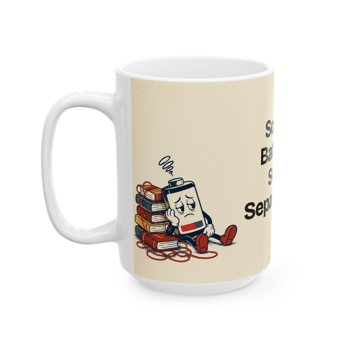 Social Battery Sold Separately — Humor Coffee Mug