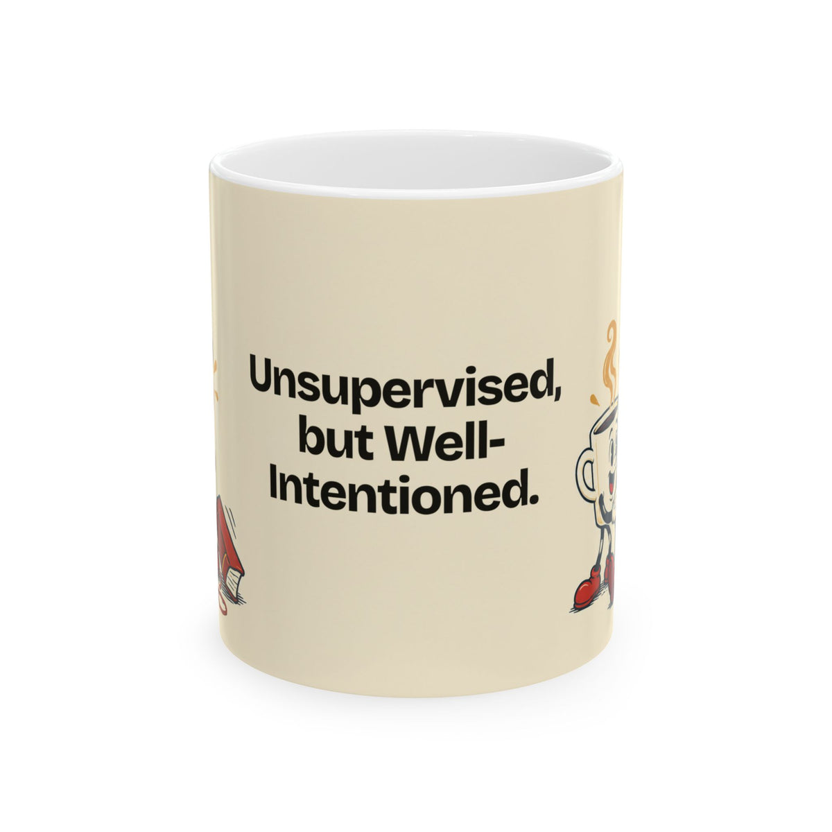 Unsupervised, but Well-Intentioned — Humor Coffee Mug