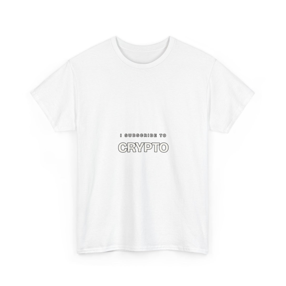 I Subscribe to Crypto — Subscribe T-Shirt