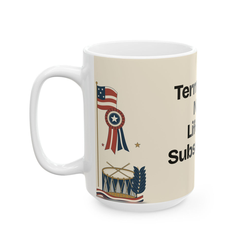 Term Limits. Not a Lifetime Subscription — Politics Coffee Mug