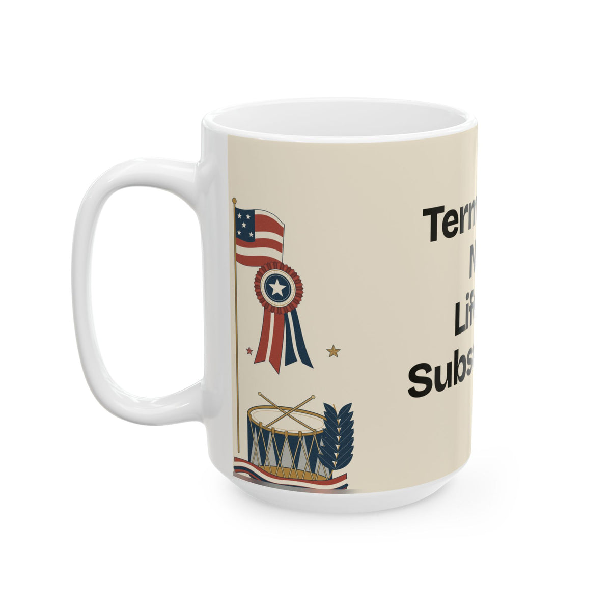 Term Limits. Not a Lifetime Subscription — Politics Coffee Mug