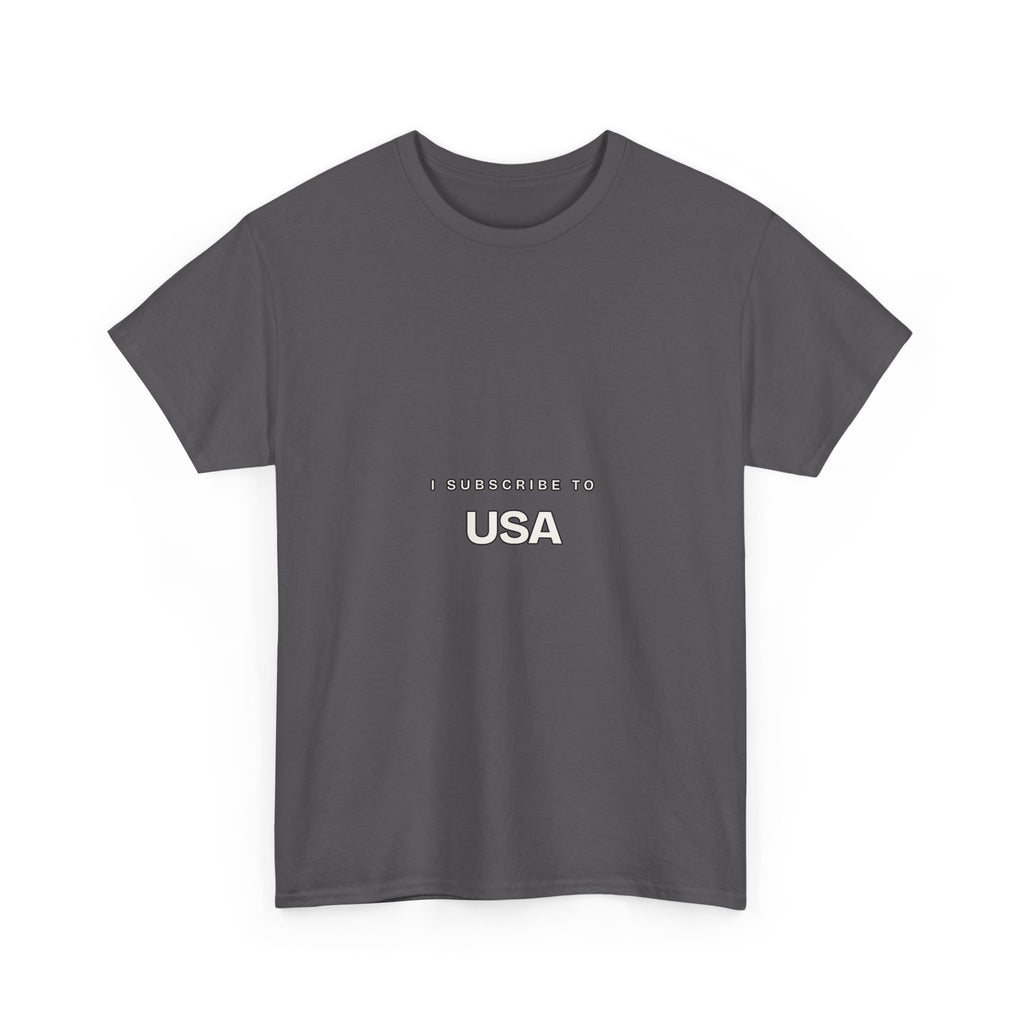 I Subscribe to USA — Subscribe T-Shirt
