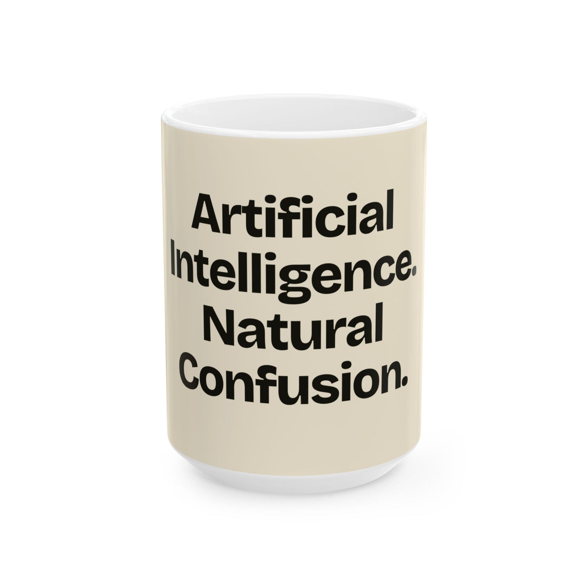 Artificial Intelligence. Natural Confusion — AI Coffee Mug