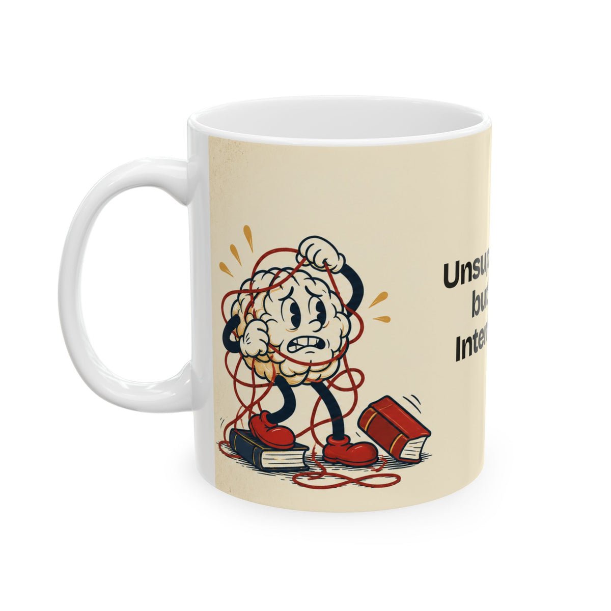 Unsupervised, but Well-Intentioned — Humor Coffee Mug