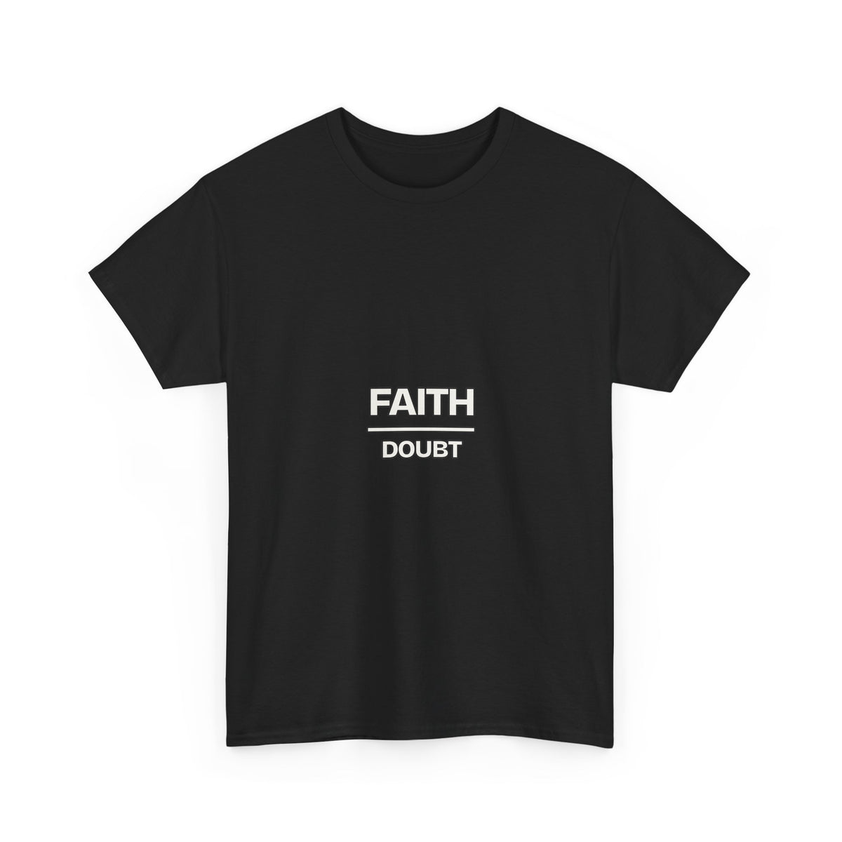 Faith Over Doubt — Motivation T-Shirt