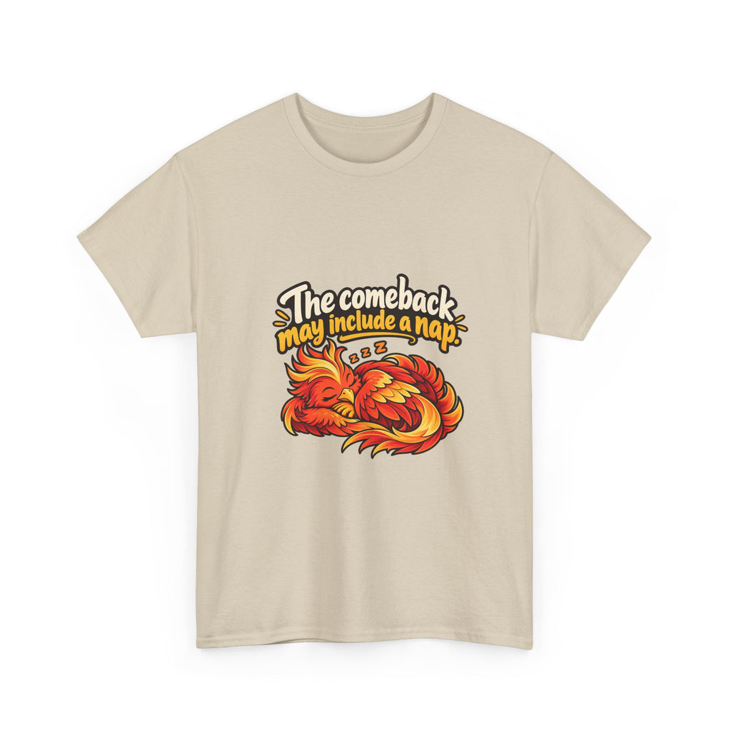 The Comeback May Include a Nap — Motivation T-Shirt