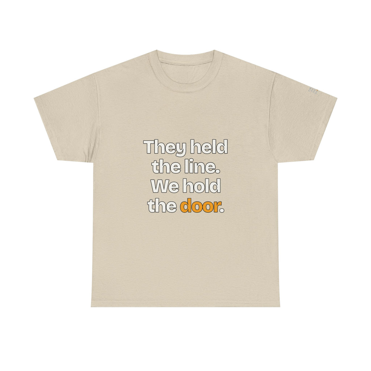 They Held the Line. We Hold the Door — Praetorian League T-Shirt